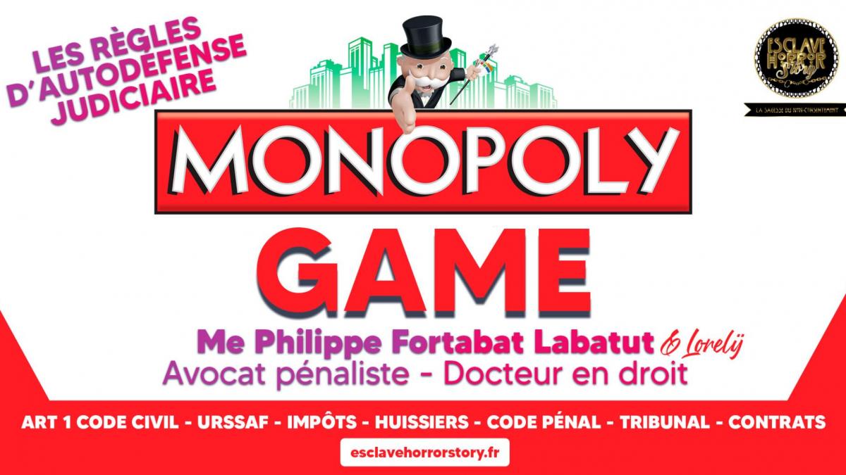Me Fortabat Labatut et Lorelÿ - MONOPOLY GAME L'INTÉGRAL (HD)