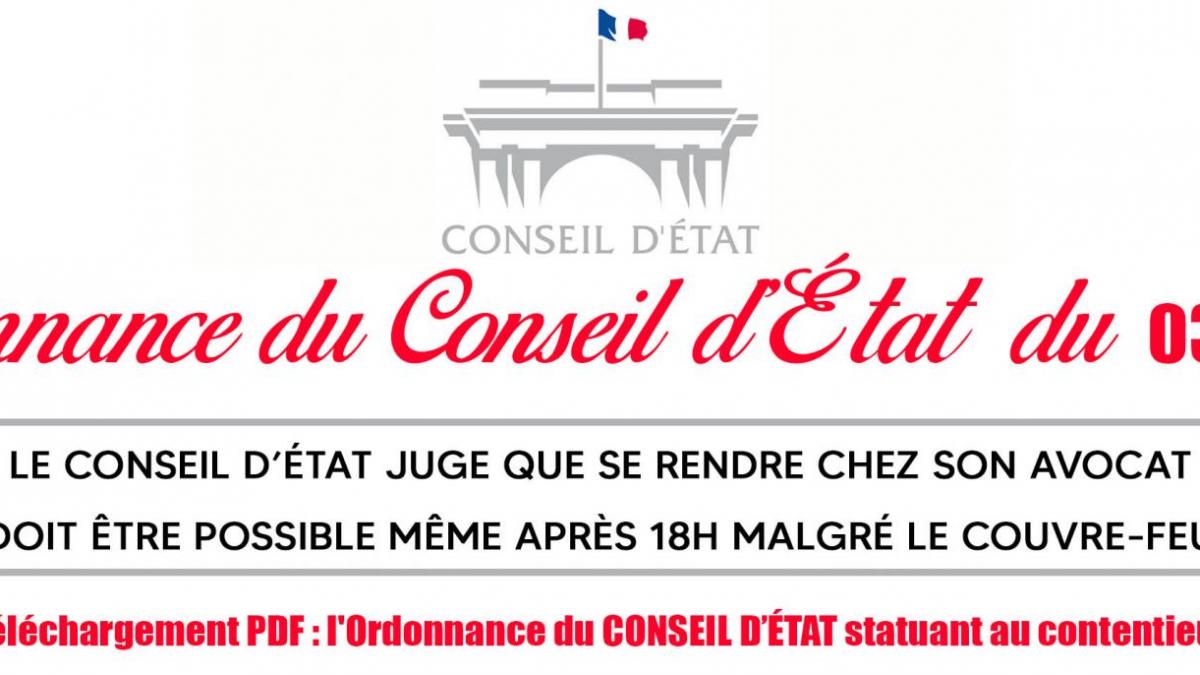Ordonnance : Le Conseil d’État juge que se rendre chez son avocat doit être possible même après 18h malgré le couvre-feu