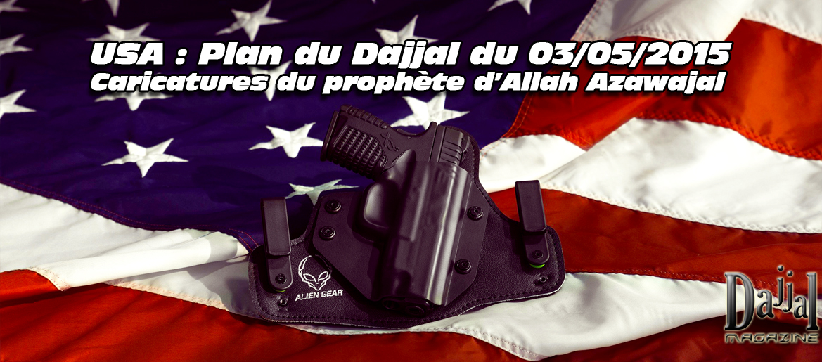 USA : Plan du Dajjal du 03/05/2015 Caricatures du prophète d’Allah Azawajal